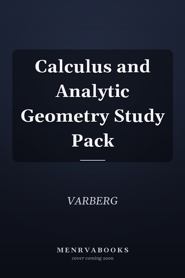 Calculus and Analytic Geometry Study Pack