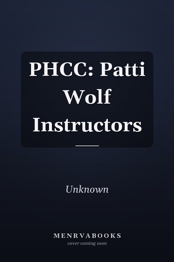 PHCC: Patti Wolf Instructors