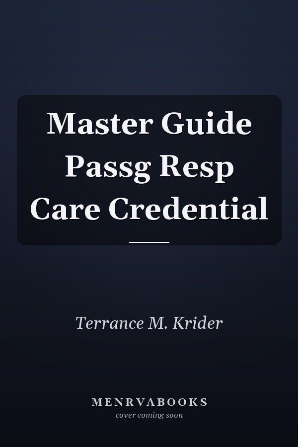 Master Guide Passg Resp Care Credential