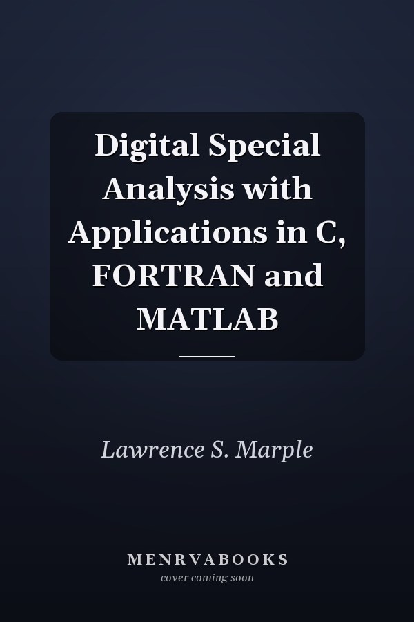 Digital Special Analysis with Applications in C, FORTRAN and MATLAB