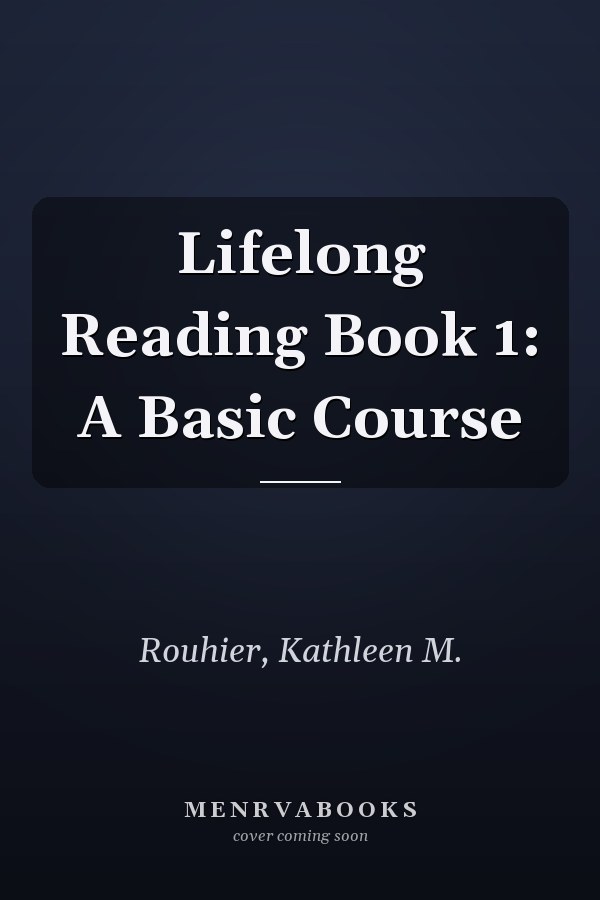 Lifelong Reading Book 1: A Basic Course