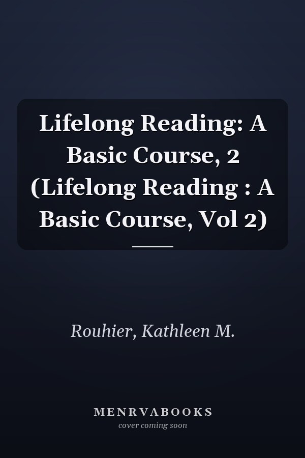 Lifelong Reading: A Basic Course, 2 (Lifelong Reading : A Basic Course, Vol 2)