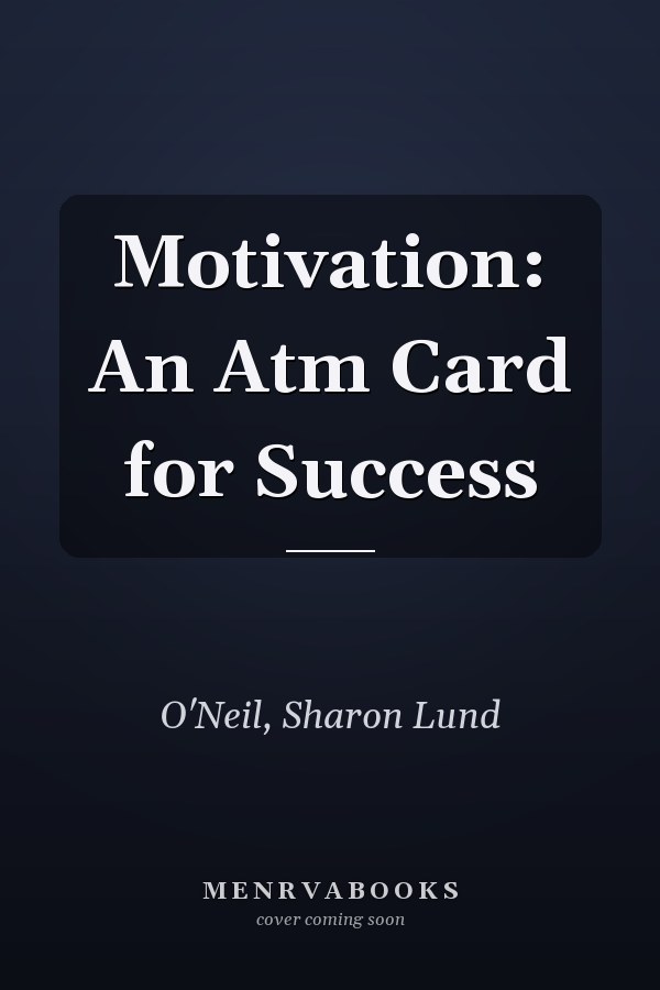 Motivation: An Atm Card for Success