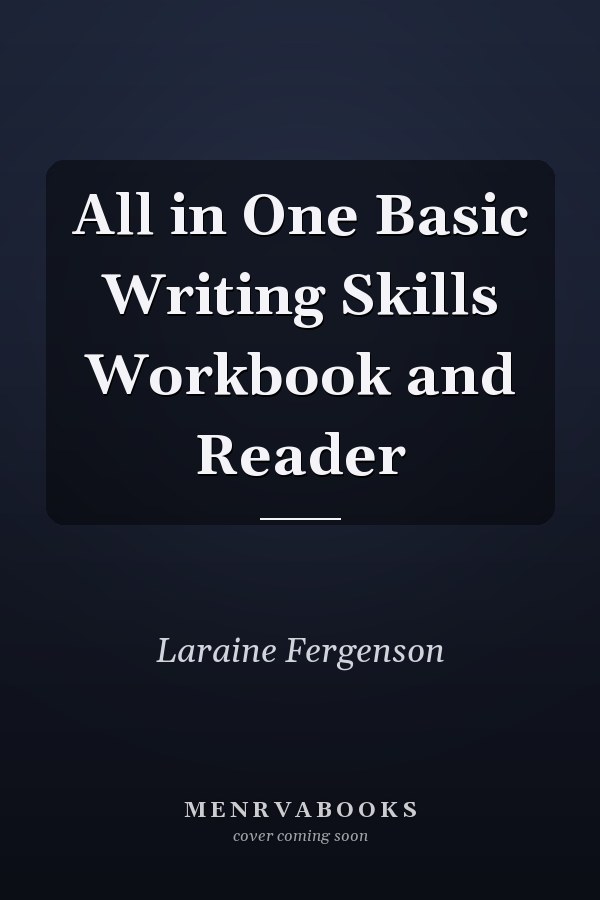 All in One Basic Writing Skills Workbook and Reader