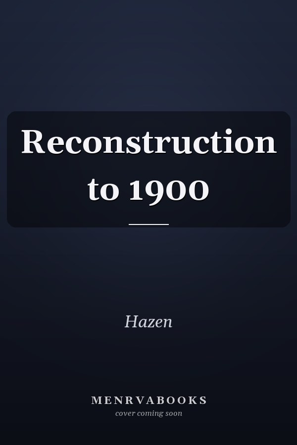Reconstruction to 1900