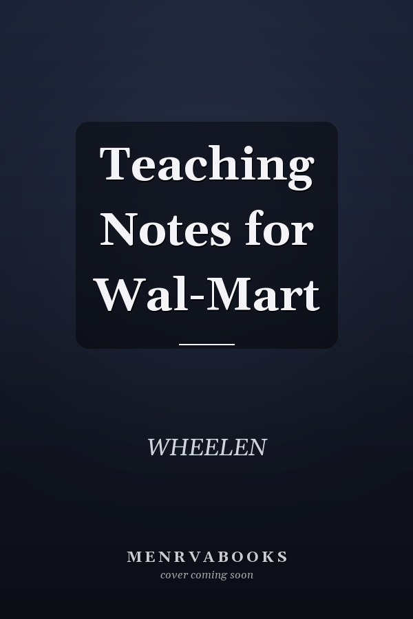 Teaching Notes for Wal-Mart