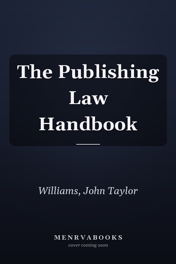 The Publishing Law Handbook