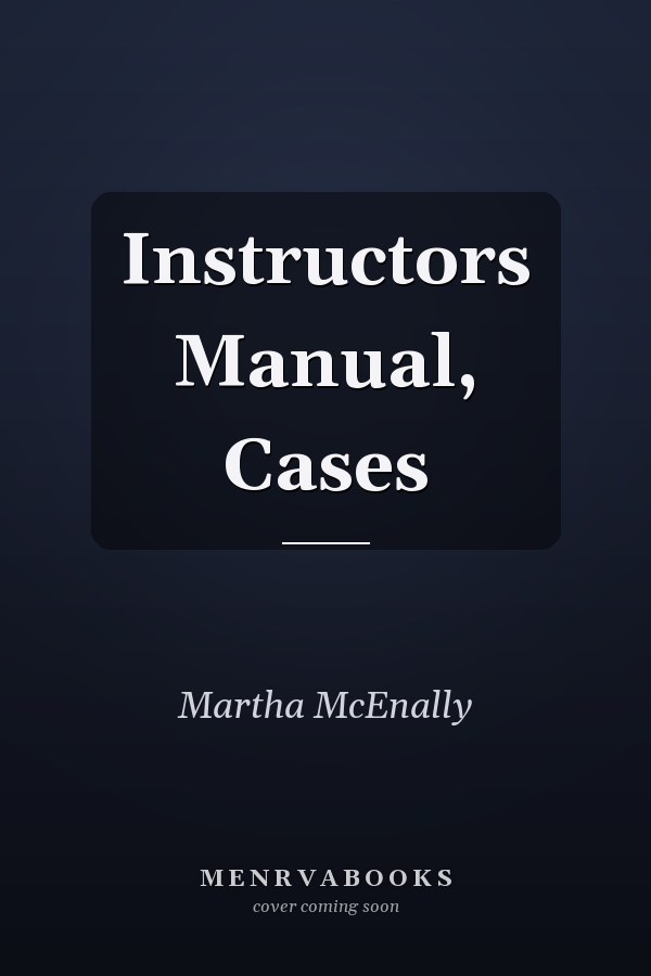 Instructors Manual, Cases