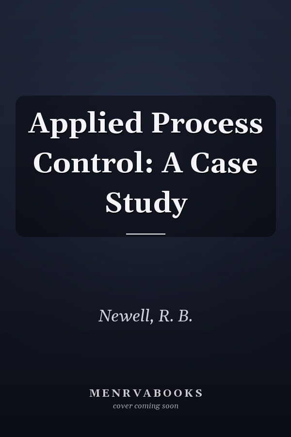 Applied Process Control: A Case Study