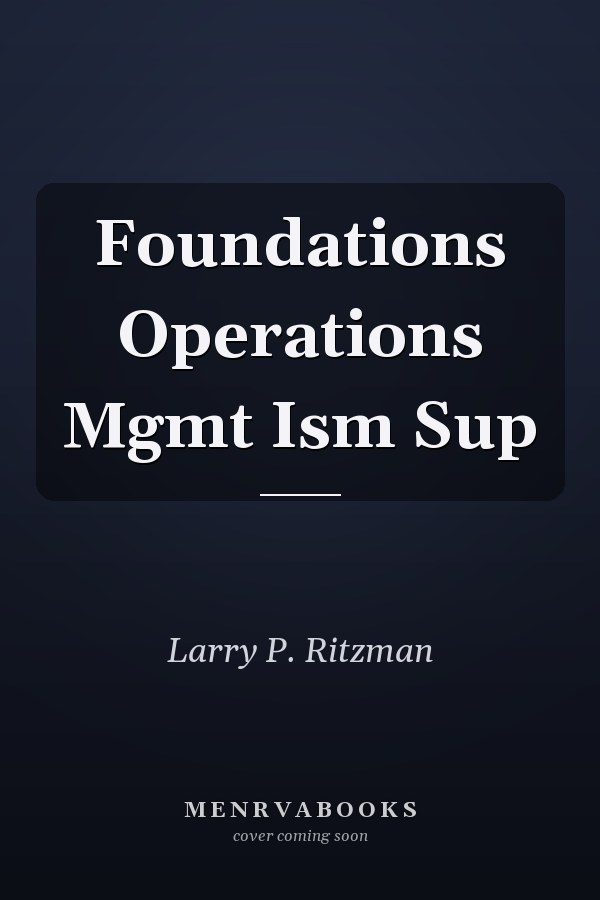 Foundations Operations Mgmt Ism Sup