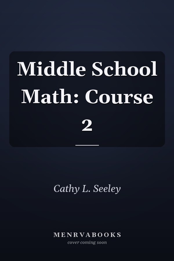 Middle School Math: Course 2