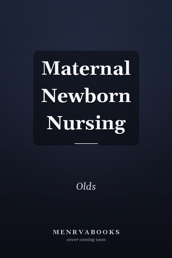 Maternal Newborn Nursing