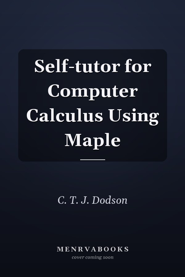 Self-tutor for Computer Calculus Using Maple