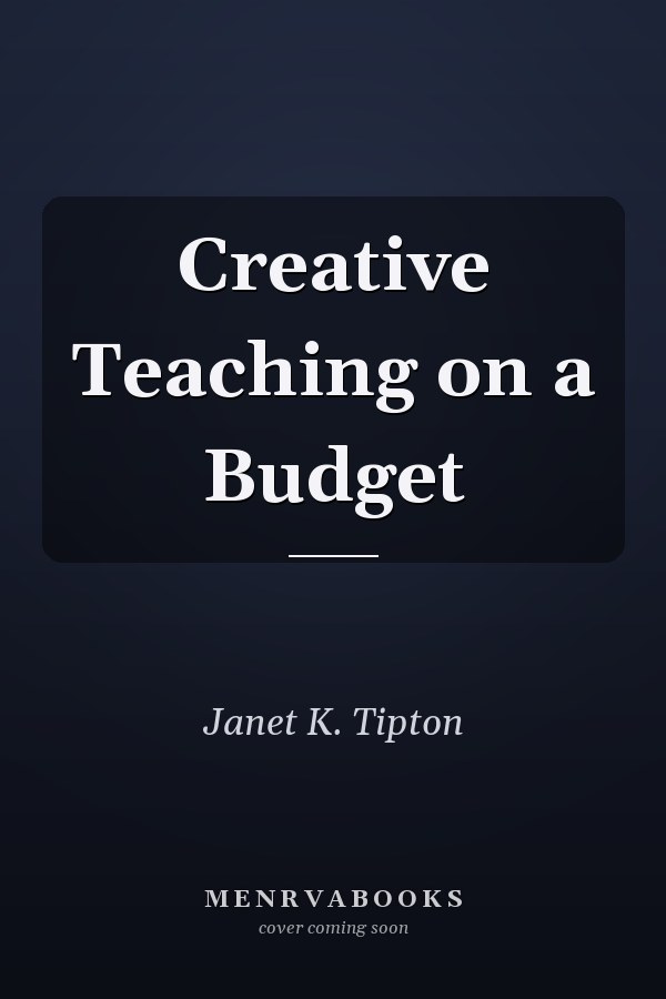 Creative Teaching on a Budget
