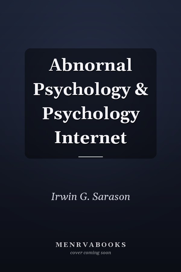 Abnornal Psychology & Psychology Internet