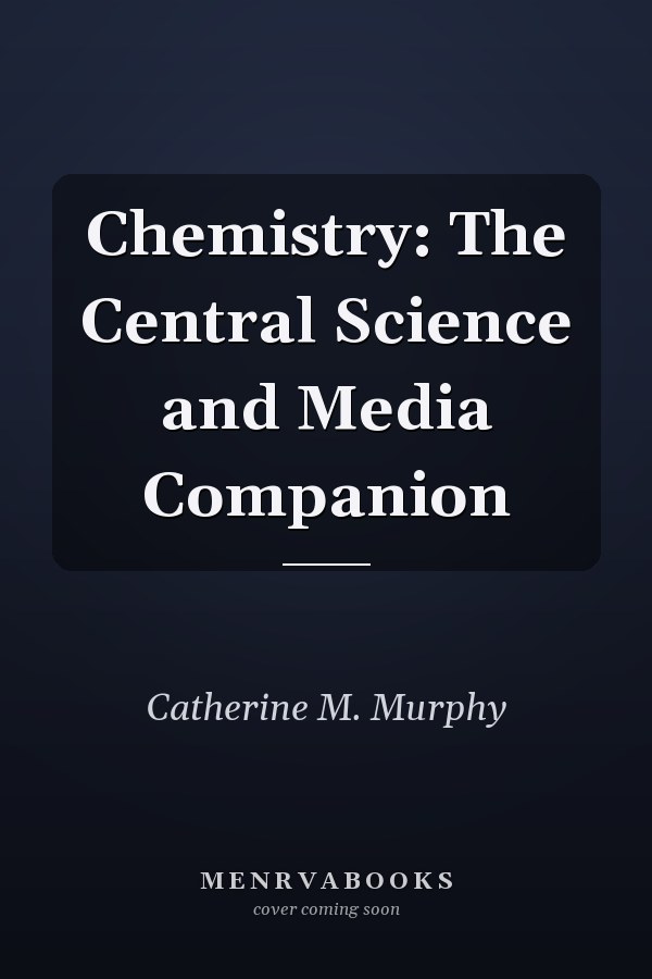 Chemistry: The Central Science and Media Companion