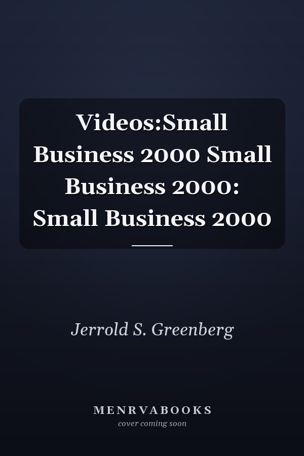 Videos:Small Business 2000 Small Business 2000: Small Business 2000