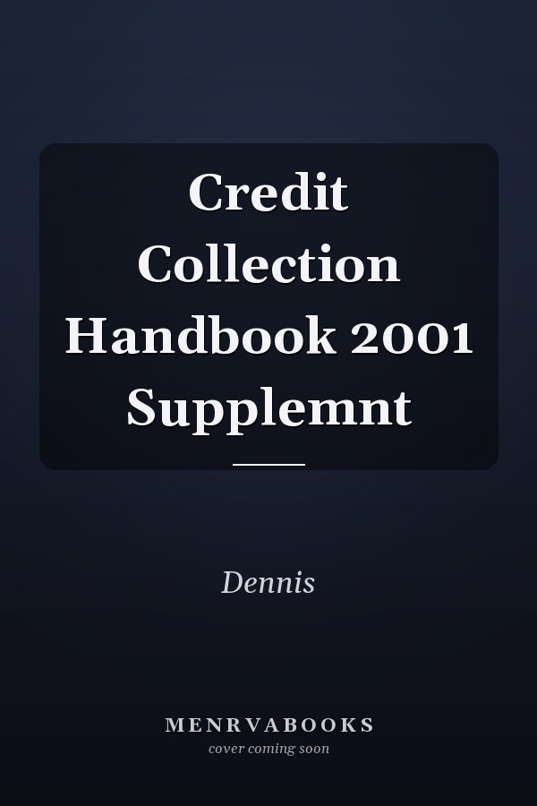 Credit Collection Handbook 2001 Supplemnt