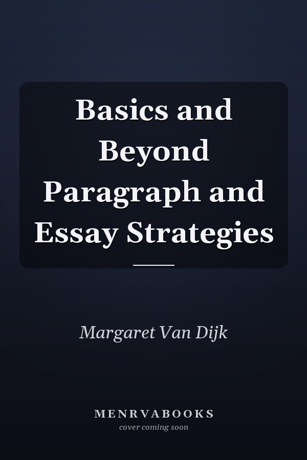 Basics and Beyond Paragraph and Essay Strategies