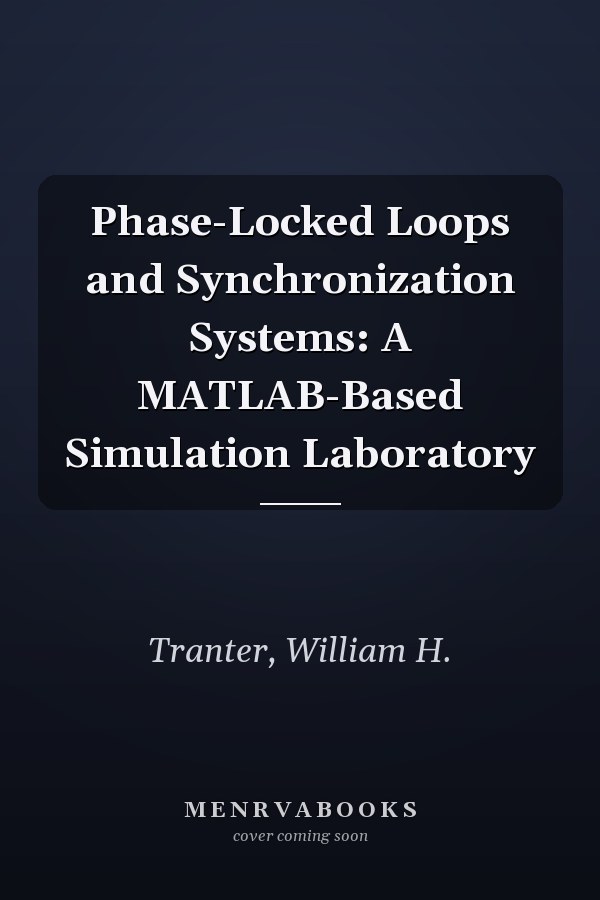 Phase-Locked Loops and Synchronization Systems: A MATLAB-Based Simulation Laboratory