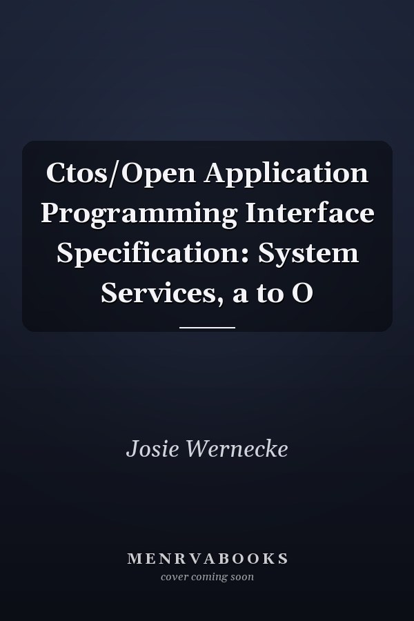 Ctos/Open Application Programming Interface Specification: System Services, a to O