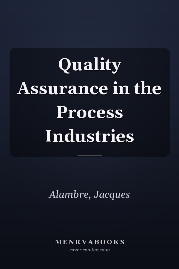 Quality Assurance in the Process Industries