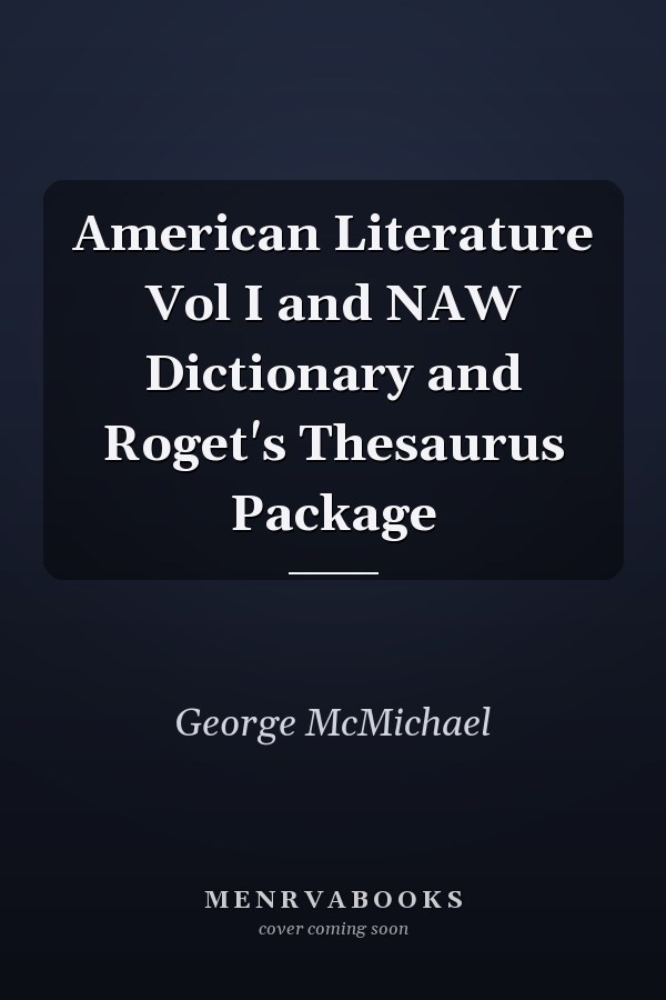 American Literature Vol I and NAW Dictionary and Roget's Thesaurus Package