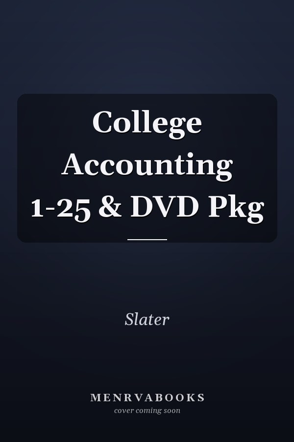 College Accounting 1-25 & DVD Pkg