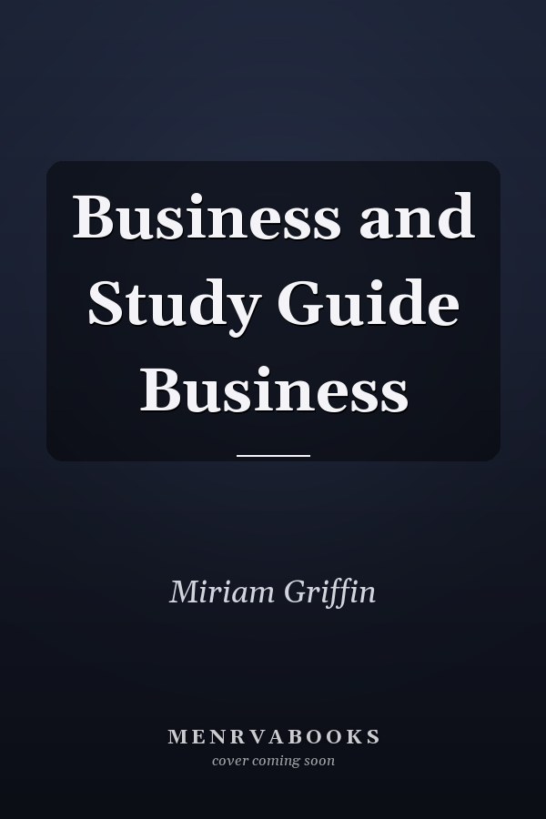 Business and Study Guide Business