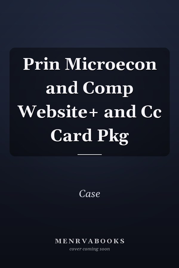 Prin Microecon and Comp Website+ and Cc Card Pkg