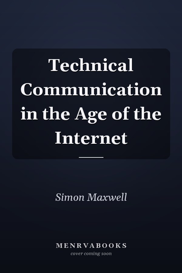 Technical Communication in the Age of the Internet