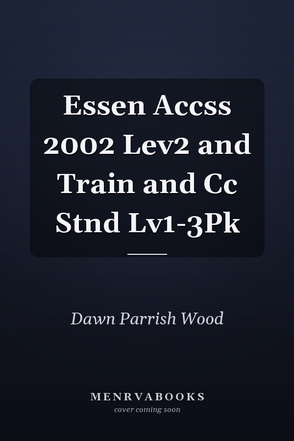 Essen Accss 2002 Lev2 and Train and Cc Stnd Lv1-3Pk