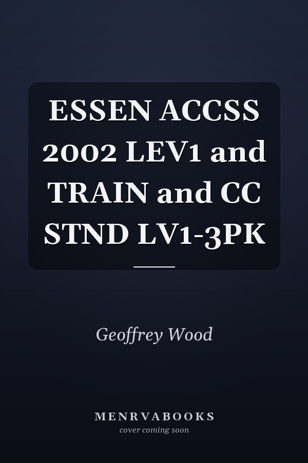 ESSEN ACCSS 2002 LEV1 and TRAIN and CC STND LV1-3PK