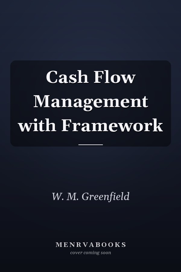 Cash Flow Management with Framework