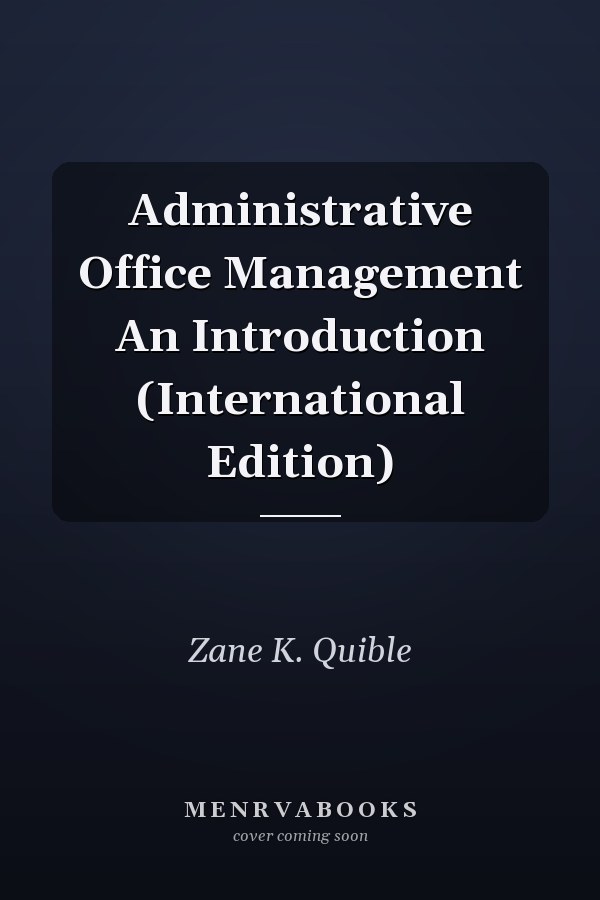 Administrative Office Management An Introduction (International Edition)
