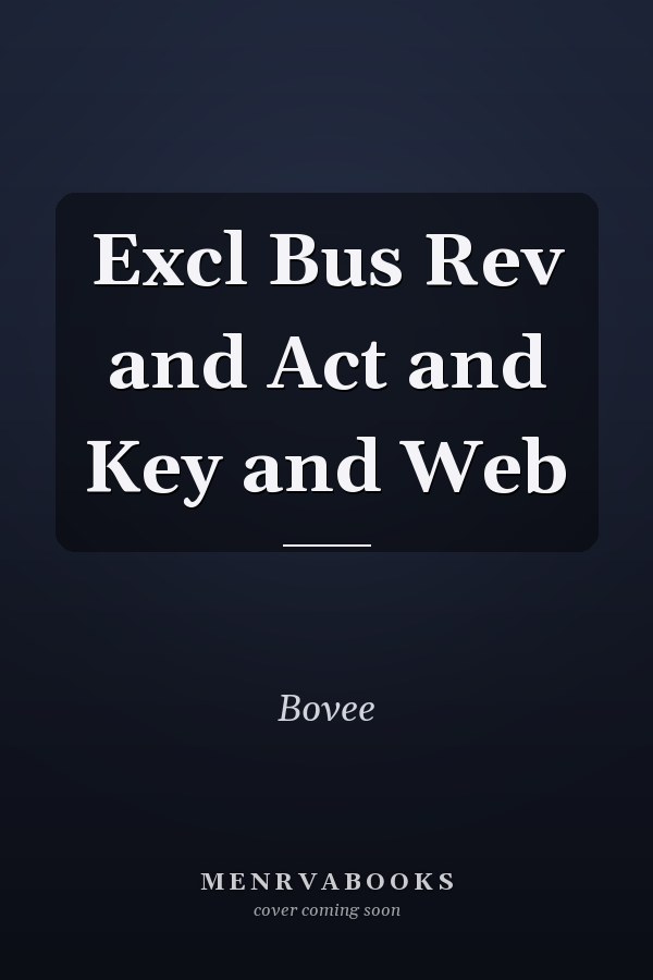 Excl Bus Rev and Act and Key and Web