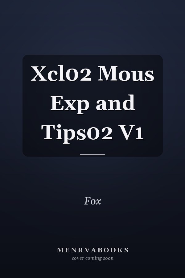 Xcl02 Mous Exp and Tips02 V1