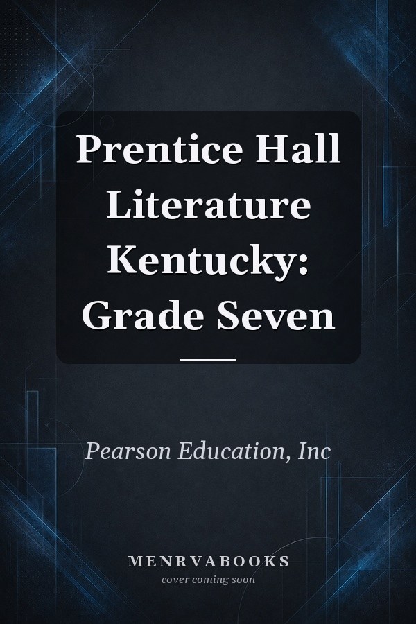 Prentice Hall Literature Kentucky: Grade Seven