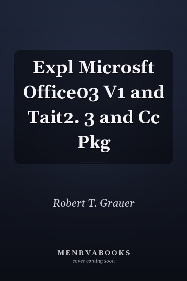 Expl Microsft Office03 V1 and Tait2. 3 and Cc Pkg