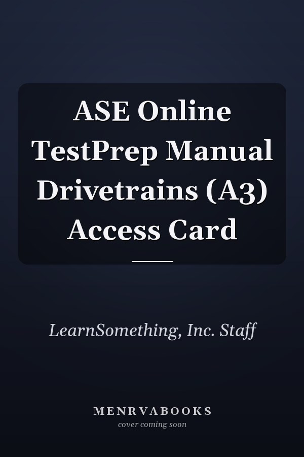 ASE Online TestPrep Manual Drivetrains (A3) Access Card