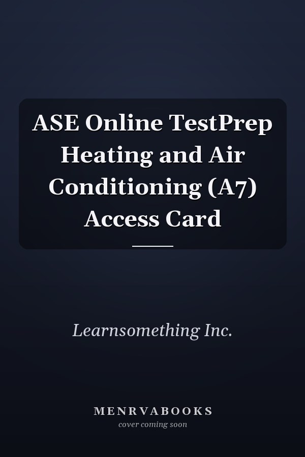 ASE Online TestPrep Heating and Air Conditioning (A7) Access Card