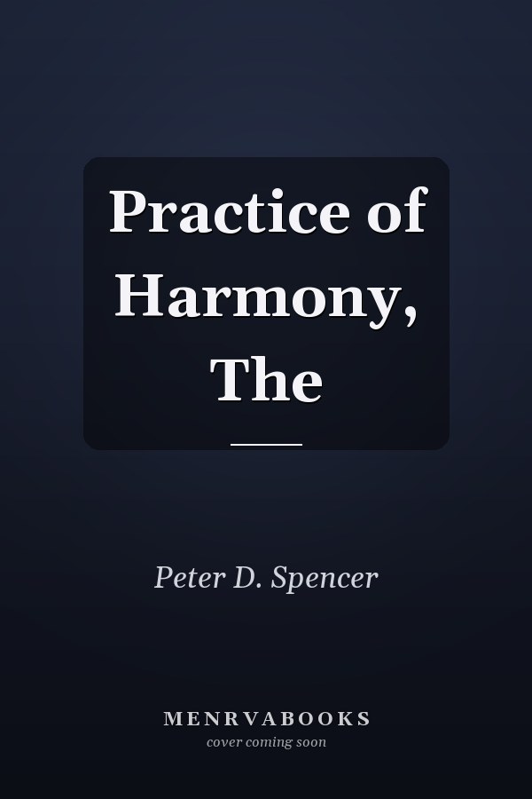 Practice of Harmony, The