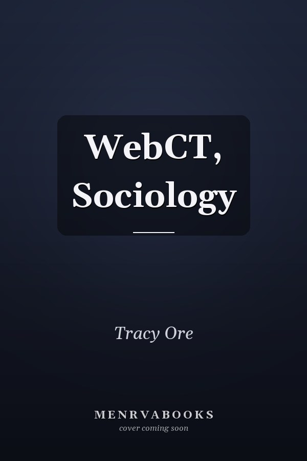 WebCT, Sociology