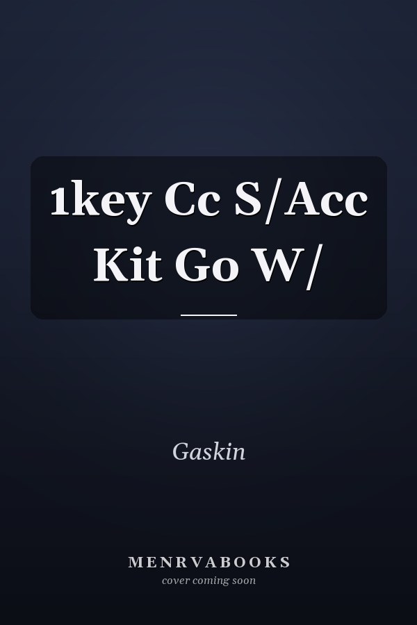 1key Cc S/Acc Kit Go W/