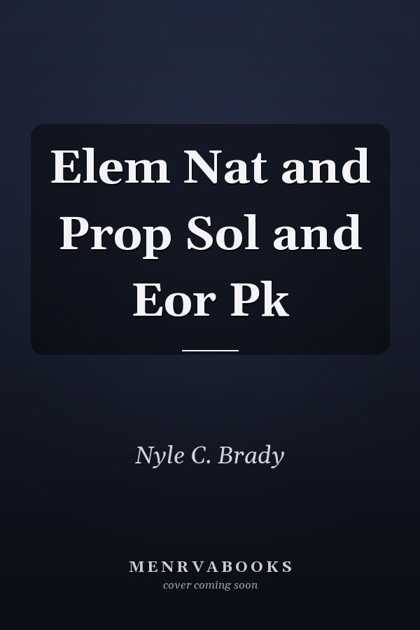 Elem Nat and Prop Sol and Eor Pk