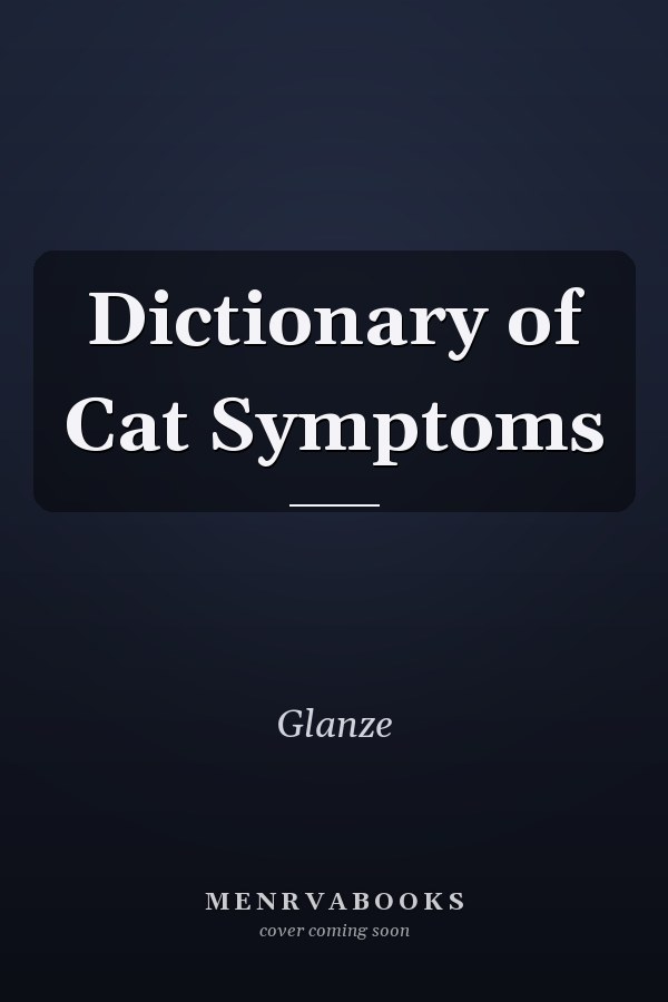 Dictionary of Cat Symptoms