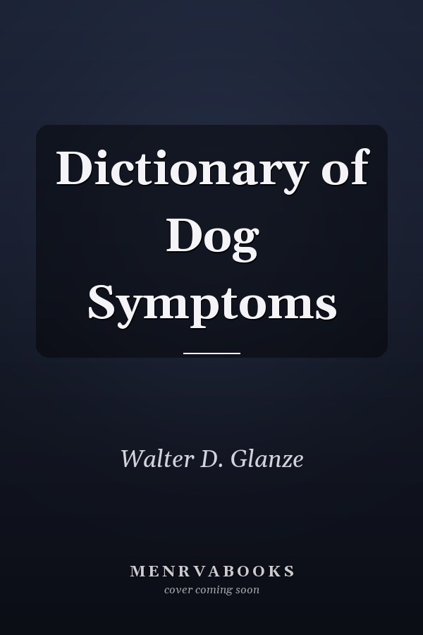 Dictionary of Dog Symptoms