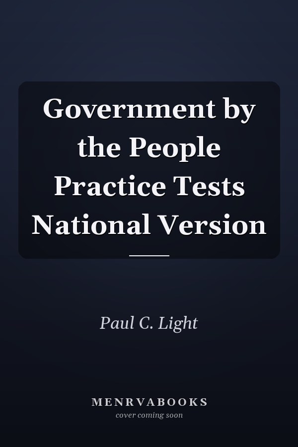 Government by the People Practice Tests National Version