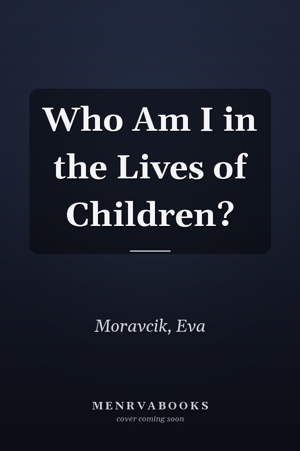 Who Am I in the Lives of Children?