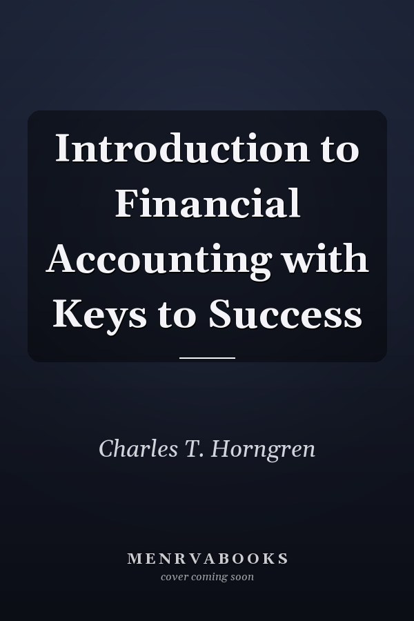 Introduction to Financial Accounting with Keys to Success